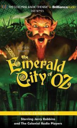 The Emerald City of Oz - Jerry Robbins, The Colonial Radio Players