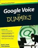 Google Voice for Dummies - Bud E. Smith, Chris Dannen