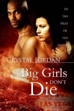 Big Girls Don't Die - Crystal Jordan