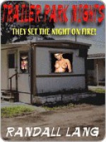 Trailer Park Nights - Randall Lang