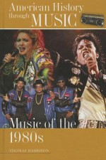Music of the 1980s - Thomas Harrison