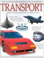 Transport: The Illustrated Science Encyclopedia - Peter Harrison, Peter Mellett, Chris Oxlade