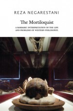 The Mortiloquist - Reza Negarestani