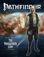 Pathfinder #15—Second Darkness Chapter 3: "The Armageddon Echo" - Jason Bulmahn, Jeff Grubb, Rob McCreary, David Schwartz, Greg A. Vaughan, Hal Maclean, Amber E. Scott