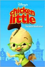 Chicken Little: The Junior Novelization (Junior Novel) - Walt Disney Company, Irene Trimble