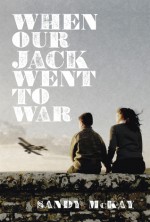 When Our Jack Went to War - Sandy McKay