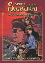 Spirit of the Samurai: Of Swords and Rings - Gary Reed, Rick Hoberg