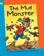 The Mud Monster (Reading Corner Grade 1) - Rosemary Billam, Martin Remphry