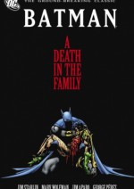 Batman: A Death in the Family - James P. Starlin, Tom Grummett, Marv Wolfman, Jim Aparo