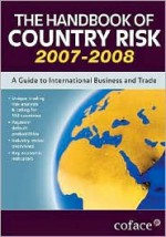 The Handbook of Country Risk: A Guide to International Business and Trade - Jonathan Reuvid