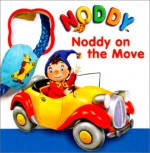 Noddy on the Move [With Attatched Nylon Cord with Cloth Beads] - Reader's Digest Children's Books