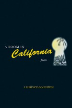 A Room in California - Laurence Goldstein