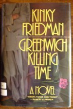 Greenwich Killing Time - Kinky Friedman