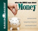 What the Bible Says About Money - Kelly Ryan Dolan, Kelly Ryan Dolan