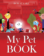 My Pet Book - Bob Staake