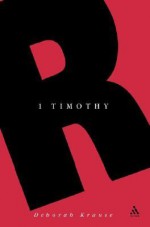 1 Timothy - Deborah Krause