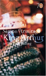 King Arthur In The East Riding (Pocket Penguins S.) - Simon Armitage