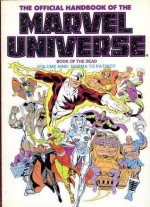 The Official Handbook of the Marvel Universe: Book of the Dead : Dorma to Patriot - Mark Gruenwald