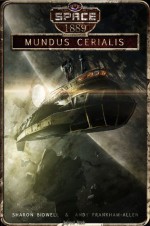 Mundus Cerialis (Space: 1889 & Beyond Season Two) - Andy Frankham-Allen, Sharon Bidwell