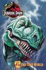 Classic Jurassic Park Volume 6: The Lost World - Don McGregor, Jeff Butler, Claude St Aubin