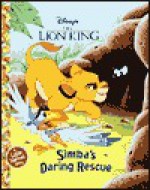 Simba's Daring Rescue (Jellybean Books(R)) - Walt Disney Company, Andrea Posner-Sanchez, Don Williams