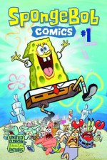 SpongeBob Comics #1 - Graham Annable, James Kochalka, Gregg Schigiel, Hillary Barta