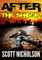 After: The Shock - Scott Nicholson