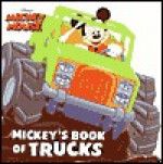 Mickey's Book of Trucks (Mickey and Friends) - Andrea Posner-Sanchez, Orlando de la Paz, Paul Lopez