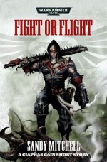 Fight or Flight - Sandy Mitchell