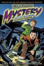 Max Finder Mystery Collected Casebook Volume 1 - Liam O'Donnell, Michael Cho