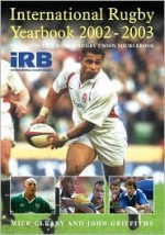 International Rugby Yearbook, 2002-2003 - Cleary, John Griffiths