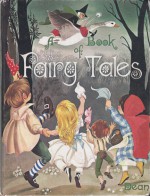Dean's A Book of Fairy Tales - Janet Grahame Johnstone, Anne Grahame Johnstone