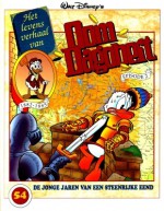 Oom Dagobert 54: Het Levens Verhaal van...Episode 2 (1882-1885) - Don Rosa, Carl Barks