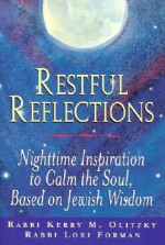 Restful Reflections - Kerry M. Olitzky, Lori Forman