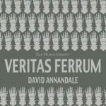 Veritas Ferrum - David Annandale