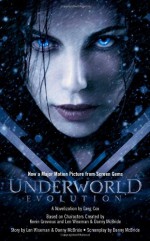 Underworld: Evolution - Greg Cox, Danny McBride, Len Wiseman, Kevin Grevioux