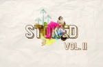 Stoked: Volume II - J.A. Tyler, Carol Guess, Adam Moorad, Thomas Patrick Levy, Parker Tettleton, Christopher Newgent, Nick Ripatrazone, Len Kuntz, Ryan Rader, Ashley Farmer, Joshua R. Helms, Nate Pritts, Layne Ransom, xTx, Tyler Gobble, Daniela Olszewska, Mike Young