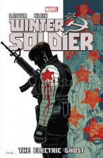 Winter Soldier, Vol. 4: The Electric Ghost - Jason Latour, Nic Klein