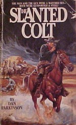 Slanted Colt - Dan Parkinson