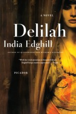 Delilah: A Novel - India Edghill