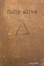 Fully Alive - Jamie Miller