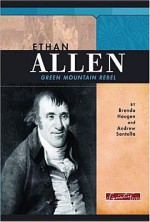 Ethan Allen: Green Mountain Rebel (Signature Lives) - Brenda Haugen, Andrew Santella