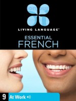 Essential French, Lesson 9: At Work - Living Language