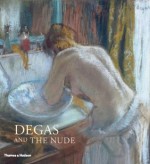 Degas and the Nude. George T.M. Shackelford ... [Et Al.] - George T. M. Shackelford