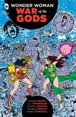 Wonder Woman: War of the Gods - George Pérez, George Pérez, Jill Thompson, Cynthia Martin