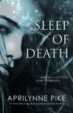 Sleep of Death - Aprilynne Pike