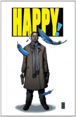 Happy! - Darick Robertson, Grant Morrison