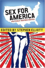 Sex for America - Stephen Elliott