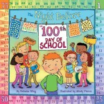 The Night Before the 100th Day of School - Natasha Wing, Mindy Pierce