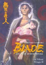 Blade of the Immortal, Volume 5: On Silent Wings II - Hiroaki Samura, Dana Lewis, Toren Smith